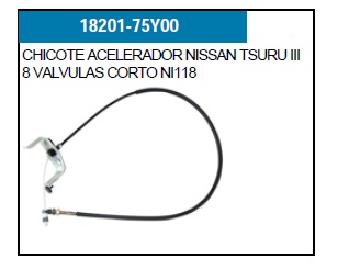 CHICOTE ACELERADOR NS TIII 8 VALVULAS CORTO NI118
