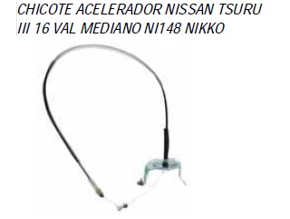CHICOTE ACELERADOR NS TIII 16 VAL MEDIANO NI148 IARN0120