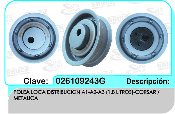 POLEA TENSORA DISTRIBUCION VW A1 A2 A3 POINTER 1.8 CORSAR 113070 531006310