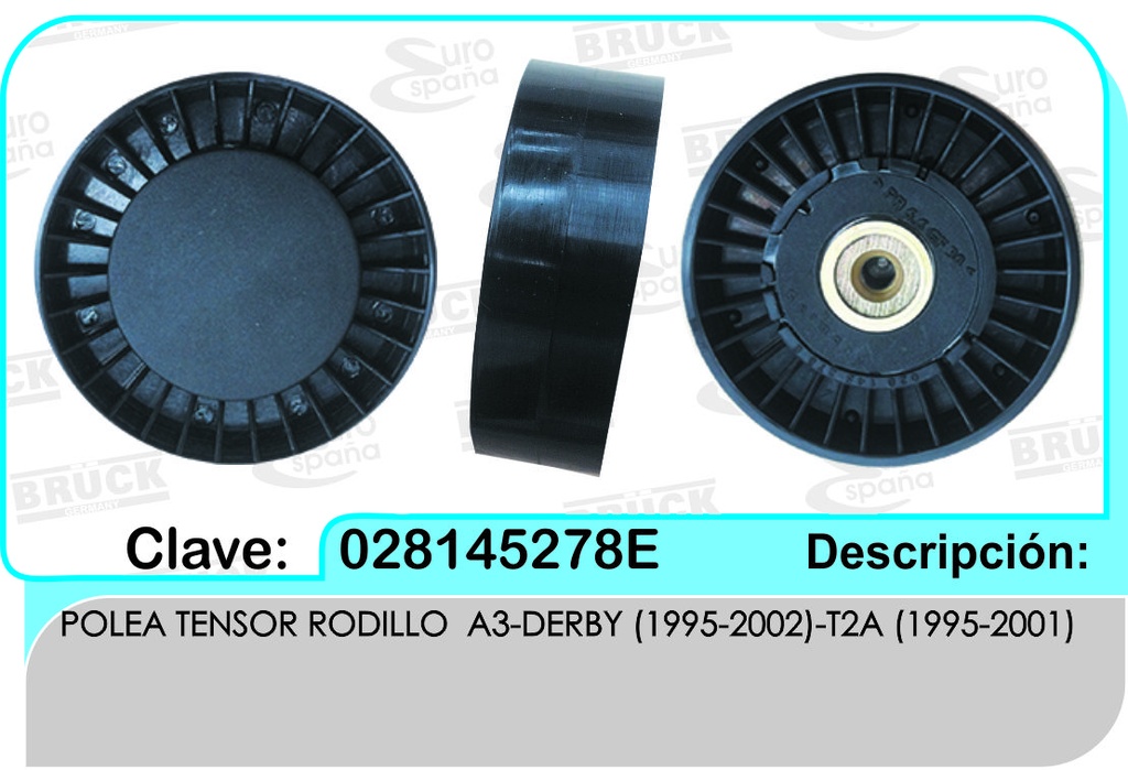 POLEA TENSORA ALTERNADOR VW A2 A3 DERBY