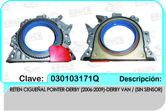 RETEN CIGUEÑAL TRASERO VW POINTER 05-09