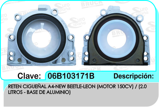 RETEN CIGUEÑAL TRASERO VW A4 BEETLE