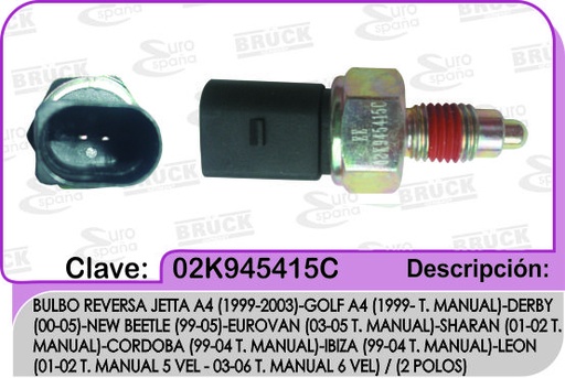 [02K-945-415C-BRUCK] BULBO REVERSA VW JETTA GOLF A4 99-15